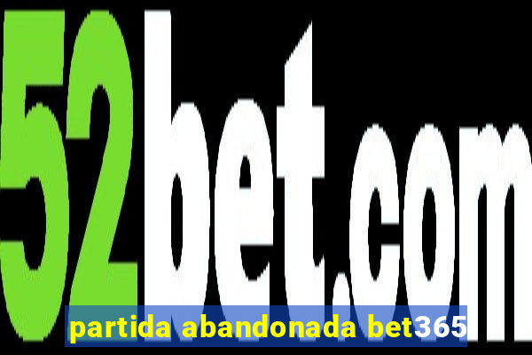 partida abandonada bet365